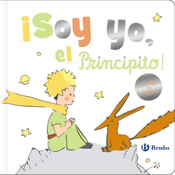 SOY YO EL PRINCIPITO - DE SAINT-EXUPERY, ANTOINE