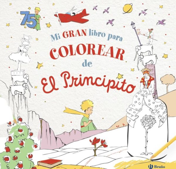 MI LIBRO PARA COLOREAR DE EL PRINCIPITO - DE SAINT-EXUPERY, ANTOINE