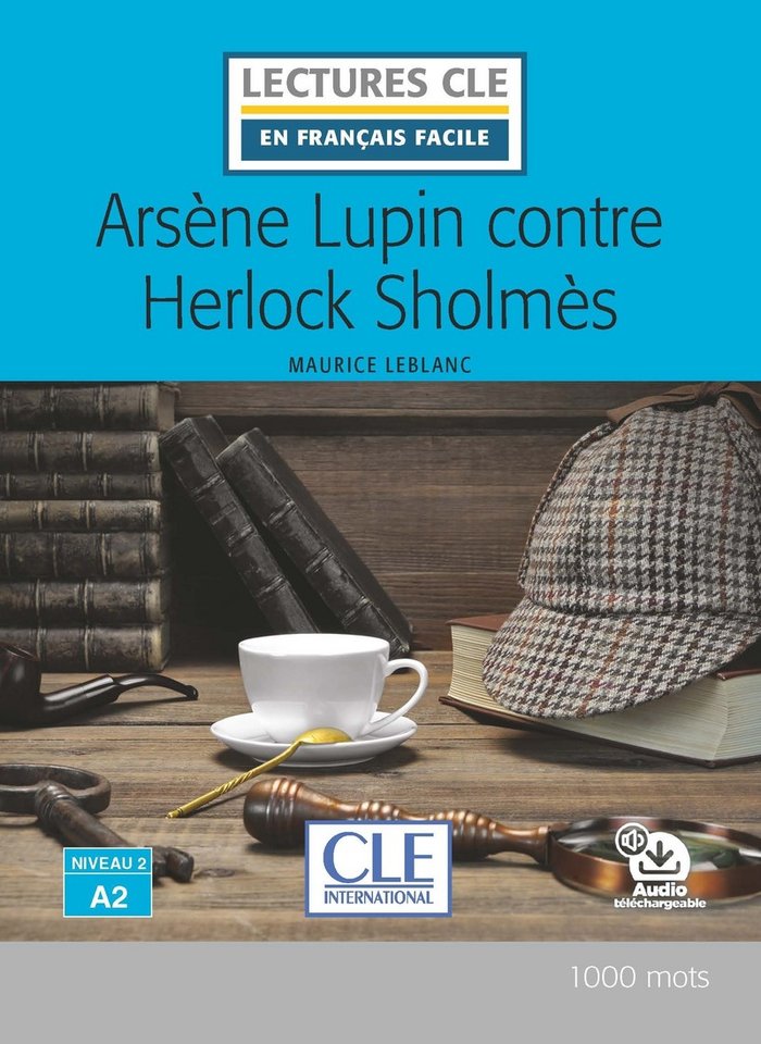 ARSENE LUPIN CONTRE HERLOCK SHOLMES - NIVEAU 2/A2 - LIVRE