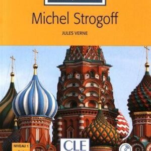 MICHEL STROGOFF LIVRE+CD AUDIO NIVEAU 1/A1 2ªED - AA,VV - CLE INTERNACIONAL