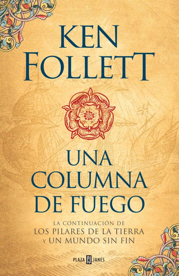 UNA COLUMNA DE FUEGO SAGA LOS PILARES DE LA TIERRA 3 - FOLLETT,KEN