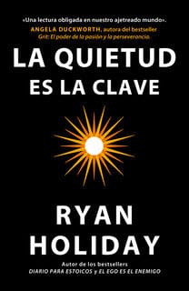 LA QUIETUD ES LA CLAVE - HOLIDAY, RYAN
