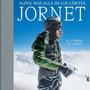 ALPES, LA AVENTURA DE MI VIDA, - KILIAN JORNET - ARA LLIBRES