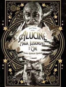 ALUCINE MAGIC ILLUSIONISM AND CINEMA - HERRERO HERRERO, MIGUEL