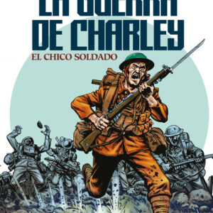 CHARLEY'S WAR - MILLS, PAT/COLQUHOUN, JOE - CARTEM BOOKS C,M, EDITORS
