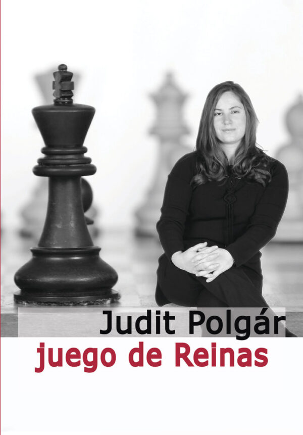 JUEGO DE REINAS - POLGAR,JUDIT - CASA DEL AJEDREZ