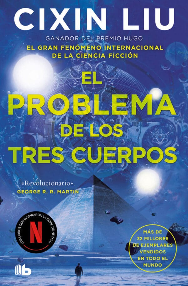 EL PROBLEMA DE LOS TRES CUERPOS (TRILOGIA DE LOS TRES CUERPO - CIXIN LIU Ed. Bolsillo