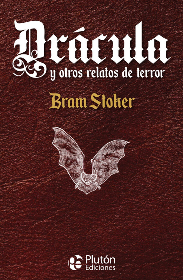 DRACULA Y OTROS RELATOS DE TERROR - STOKER,BRAM - PLUTON