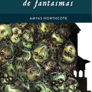 IN THE COMPANY OF GHOSTS - NORTHCOTE, AMYAS - DIABOLO EDITIONS