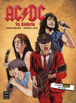 AC/DC LA NOVELA GRAFICA - DAVID BRAñA/JESUS C GAN