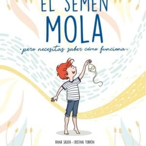 EL SEMEN MOLA PERO TIENES QUE SABER COMO FUNCIONA - TORRON MENSTRUITA,CRISTINA/SALVIA,AN