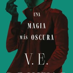 UNE MAGIE PLUS SOMBRE, LES OMBRES DE LA MAGIE, VOLUME 1 - SCHWAB, V., E., - UMBRIEL