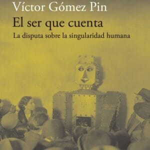 EL SER QUE CUENTA - GOMEZ PIN, VICTOR - ACANTILADO