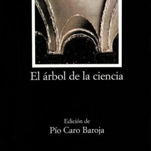 ARBOL DE LA CIENCIA,EL CATEDRA - BAROJA,PIO