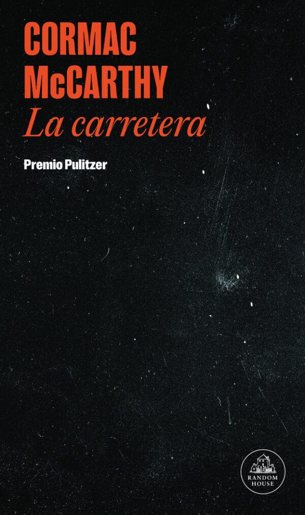 LA CARRETERA - MCCARTHY,CORMAC