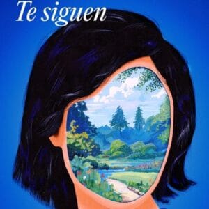 TE SIGUEN - GOPEGUI, BELEN - LITERATURA RANDOM HOUSE