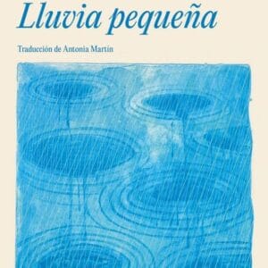 LLUVIA PEQUEÑA - GREENWELL, GARTH - LITERATURA RANDOM HOUSE