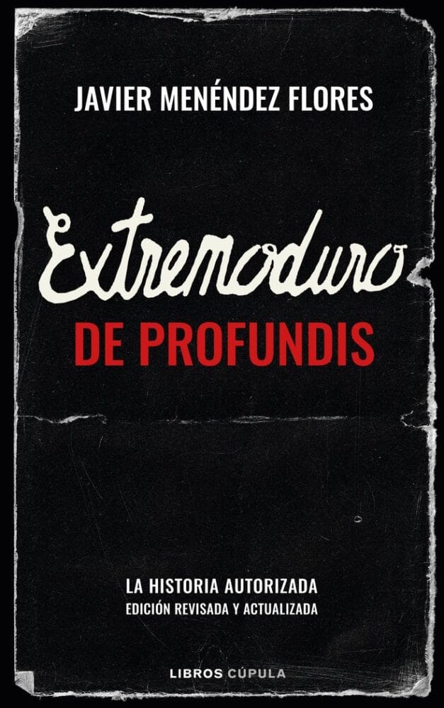 EXTREMODURO DE PROFUNDIS - JAVIER MENENDEZ FLORES