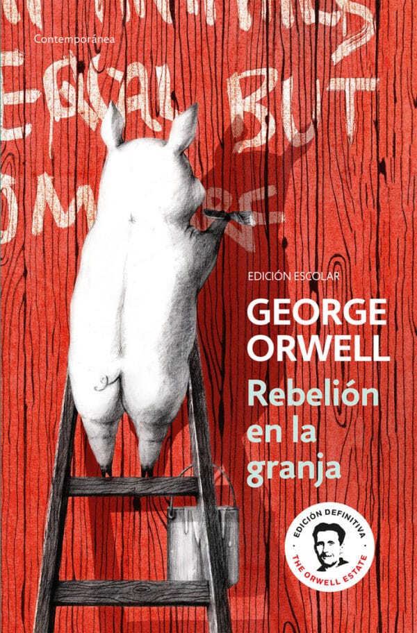 REBELION EN LA GRANJA EDICION ESCOLAR EDICION DEFINITIVA AVA - GEORGE ORWELL
