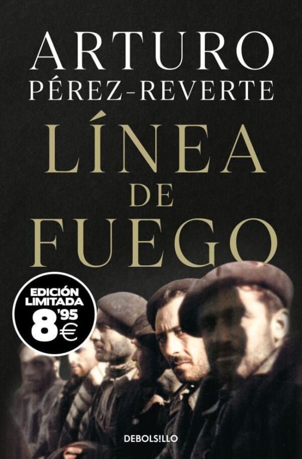LINEA DE FUEGO EDICION BLACK FRIDAY - ARTURO PEREZ-REVERTE