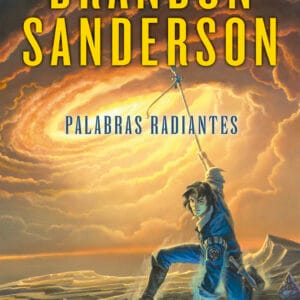 PALABRAS RADIANTES ARCHIVO DE LAS TORMENTAS II - SANDERSON,BRANDON