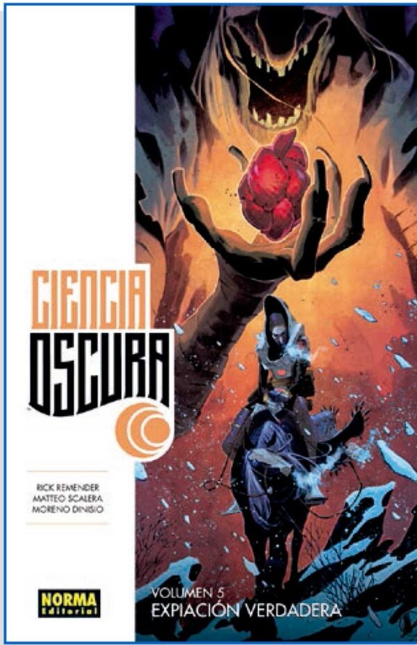 CIENCIA OSCURA 5 EXPIACION VERDADERA - REMENDER,RICK/SCALERA,MATTEO - NORMA