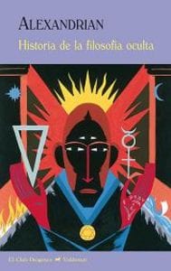 HISTORY OF OCCULT PHILOSOPHY - ALEXANDRIAN, SARANE