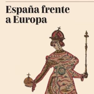 ESPAÑA FRENTE A EUROPA - BUENO MARTINEZ, GUSTAVO - PENTALFA