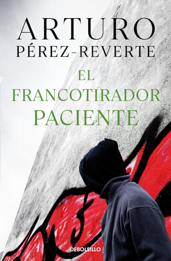FRANCOTIRADOR PACIENTE,EL - PEREZ REVERTE,ARTURO