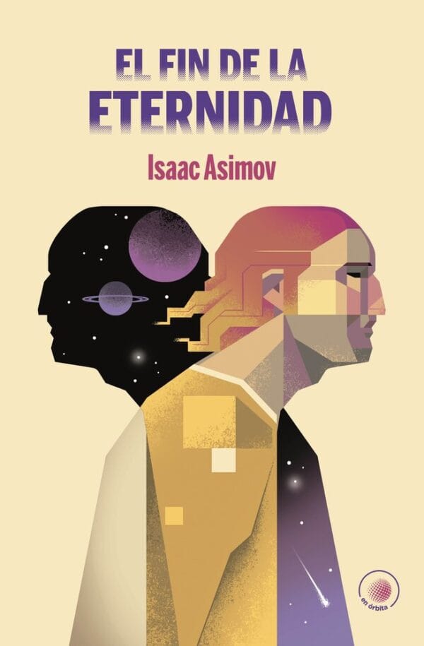 EL FIN DE LA ETERNIDAD - ASIMOV, ISAAC