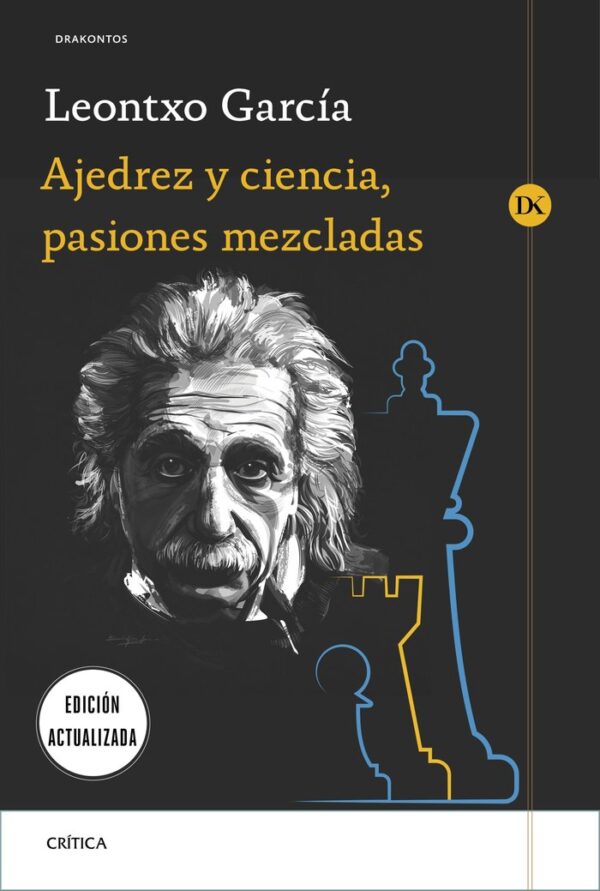 AJEDREZ Y CIENCIA PASIONES MEZCLADAS - LEONTXO GARCIA OLASAGASTI - CRITICA