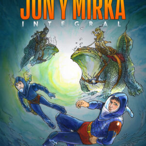 JON AND MIRKA - MURO, GREGORIO/REDONDO, DANIEL - HARRIET EDITIONS