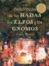ENCYCLOPEDIA OF FAIRIES, ELVES AND GNOMES - RULAND, JEANNE
