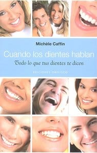 WHEN TEETH SPEAK - CAFFIN, MICHELE