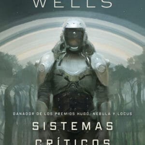 LOS DIARIOS DE MATABOT SISTEMAS CRITICOS - WELLS,MARTHA