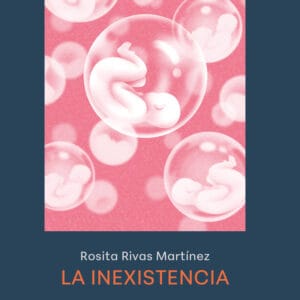 LA INEXISTENCIA - RIVAS,ROSITA