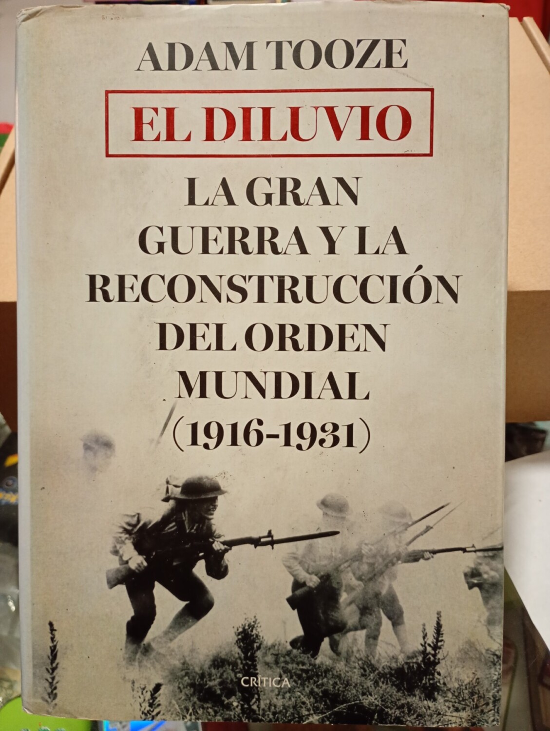 THE FLOOD - The Great War and the reconstruction of the world order (1916-1931)