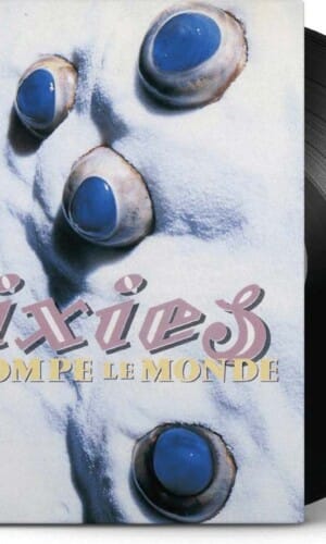 Pixies vinyl record Trompe Monde best alternative punk grunge album of all time