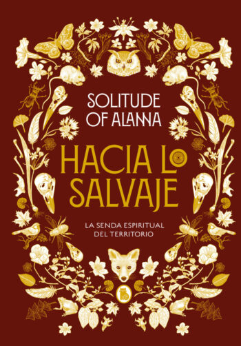 HACIA LO SALVAJE - SOLITUDE OF ALANNA - BRUGUERA
