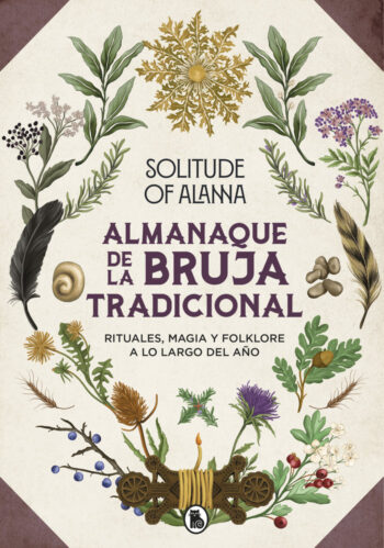ALMANAQUE DE LA BRUJA TRADICIONAL - SOLITUDE OF ALANNA - BRUGUERA