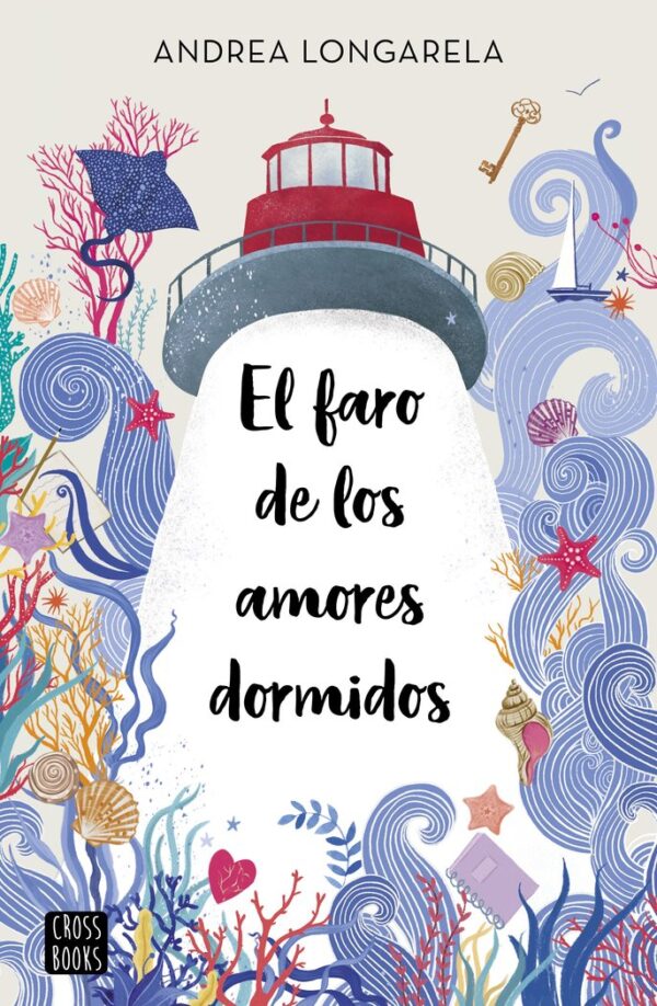 EL FAR DELS AMORS adormits - ANDREA LONGARELA - CROSS BOOKS