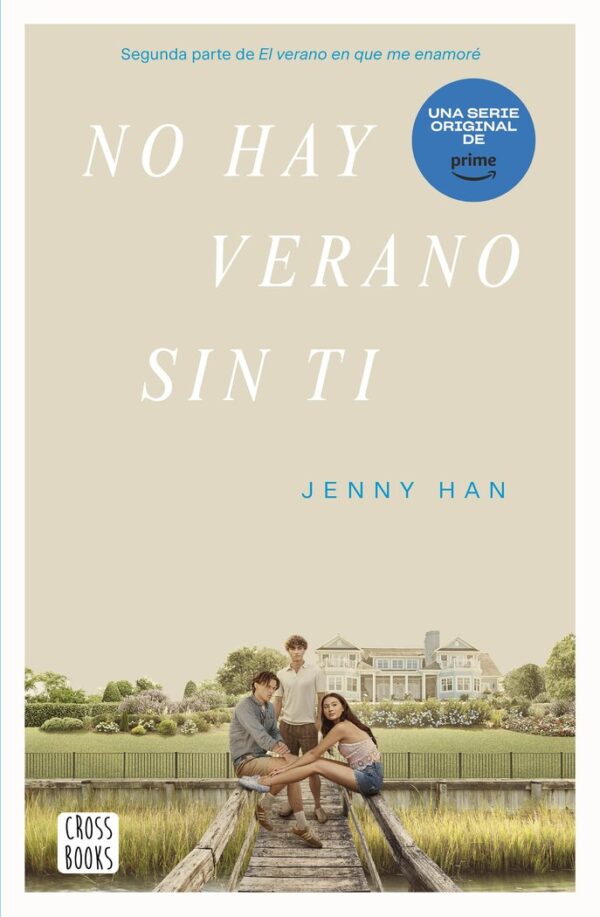 NO HAY VERANO SIN TI - JENNY HAN - CROSS BOOKS
