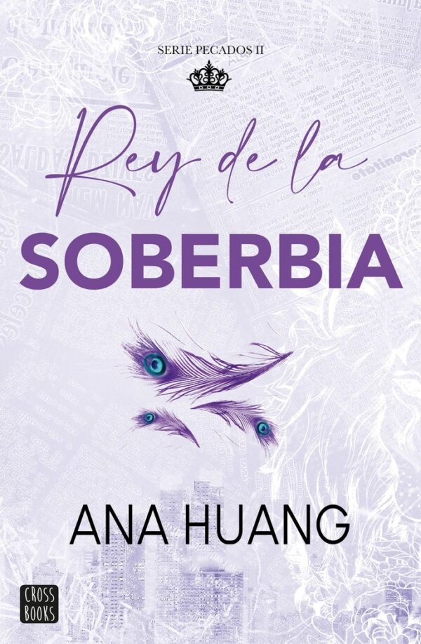 PECADOS 2 REY DE LA SOBERBIA - HUANG, ANA - CROSS BOOKS