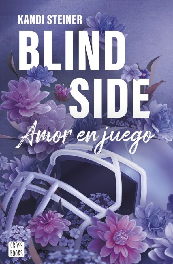 BLIND SIDE - KANDI STEINER - CROSS BOOKS