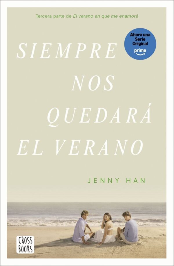 SIEMPRE NOS QUEDARA EL VERANO - JENNY HAN - CROSS BOOKS