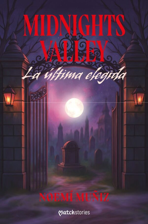 MIDNIGHTS VALLEY LA ULTIMA ELEGIDA - MUÑIZ, NOEMI - ESENCIA