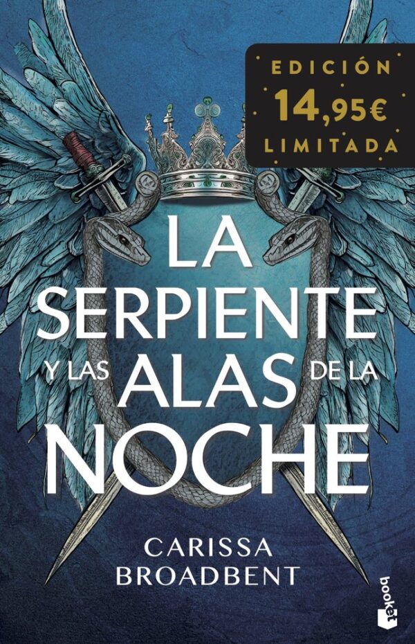 LA SERPIENTE Y LAS ALAS DE LA NOCHE - BROADBENT, CARISSA - BOOKET Ed. Limitada