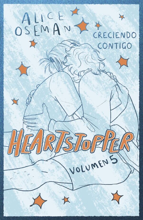 HEARTSTOPPER 5 CRECIENDO CONTIGO EDICION ESPECIAL - ALICE OSEMAN - CROSS BOOKS