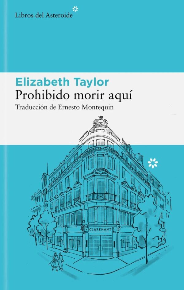PROHIBIDO MORIR AQUI - TAYLOR,ELIZABETH - LIBROS DEL ASTEROIDE