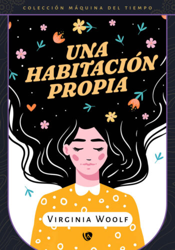 UNA HABITACION PROPIA EDICION REVISADA Y FIJADA - WOOLF,VIRGINIA - EDICIONES ARCANAS (LA MAQUINA DEL TIEMPO)